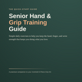 IronholdStrength™ Senior Hand & Grip Training Guide